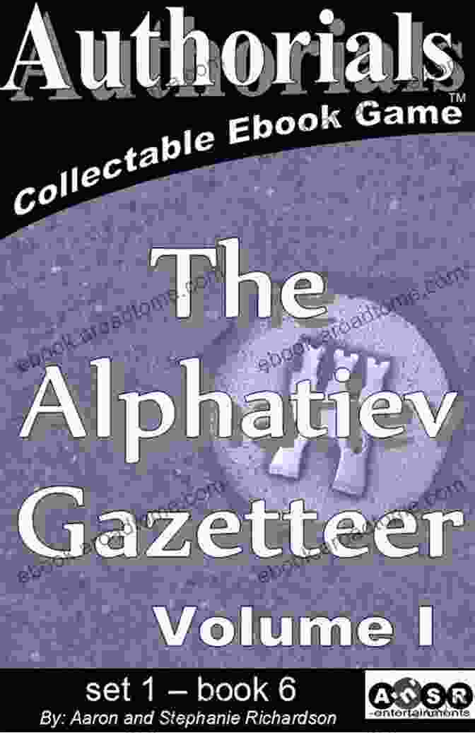 Authorials: The Alphatiev Gazetteer Volume Book Cover Authorials: The Alphatiev Gazetteer Volume I