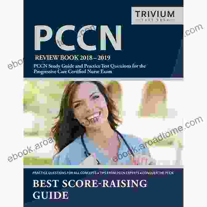 Book Cover: Practice Questions For The Progressive Care Certified Nurse Exam PCCN Practice PCCN Review 2024: Practice Questions For The Progressive Care Certified Nurse Exam (PCCN Practice Exam Questions)