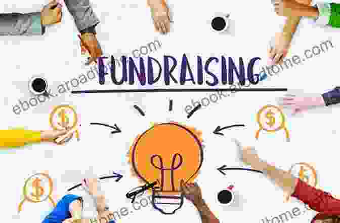 Community Fundraising Brings People Together To Support A Common Cause Community Fundraising (The Fundraising Series)