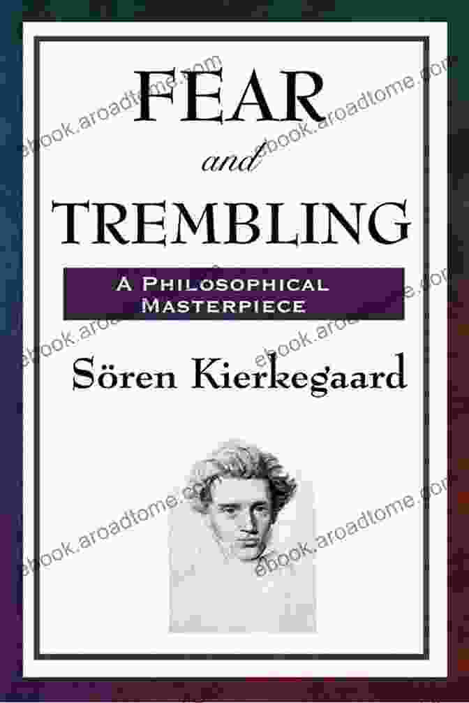 Fear And Trembling By Søren Kierkegaard Fear And Trembling: A New Translation