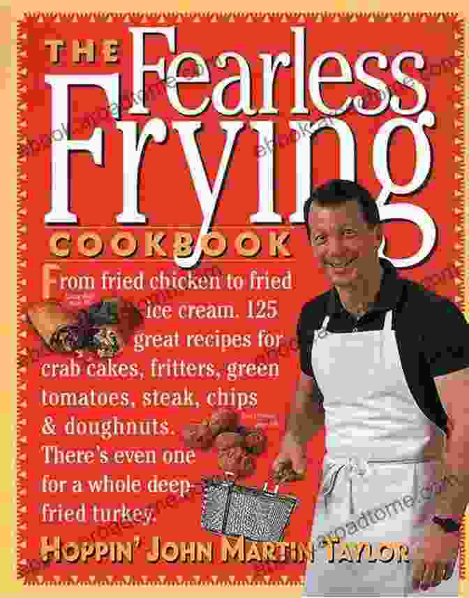 Frying Cookbook From The Heart By Mary Johnson 365 Special Frying Recipes: A Frying Cookbook From The Heart