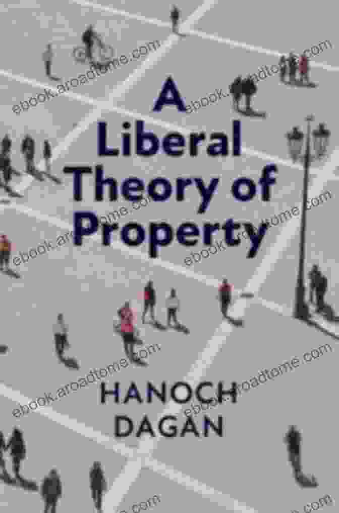 Liberal Theory Of Property Book Cover A Liberal Theory Of Property