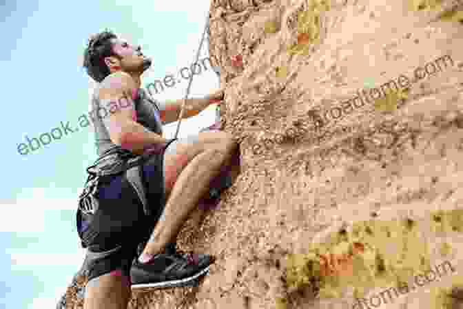 Man Climbing A Steep Mountain Happiness Ingredients: Happy Life