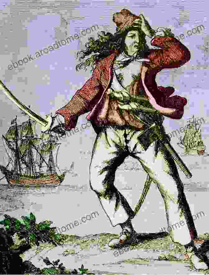 Mary Read, The Female Pirate Who Disguised Herself As A Man A General History Of The Robberies And Murders Of The Most Notorious Pyrates (Annotated)