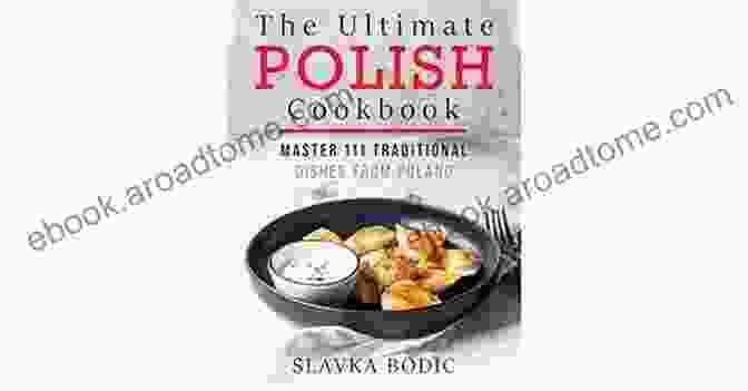 Our Polish Family Favorites Cookbook Cover With Traditional Polish Dishes Our Polish Family Favorites: Authentic Polish Cuisine