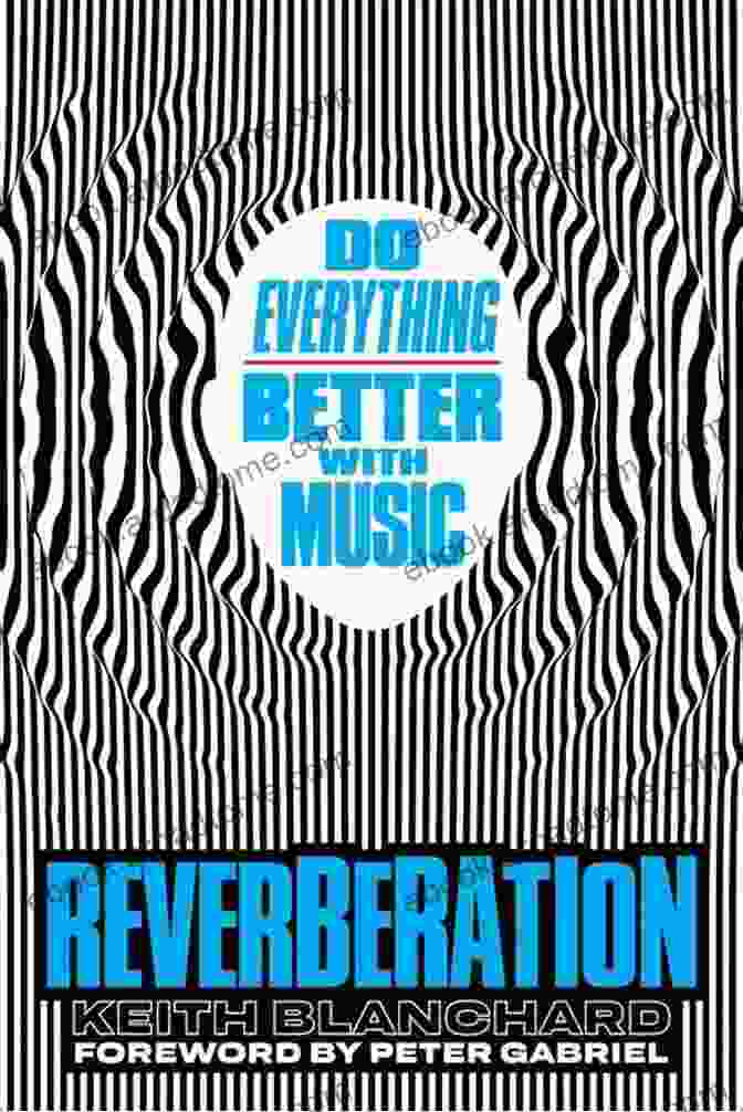 Reverberation: Do Everything Better With Music