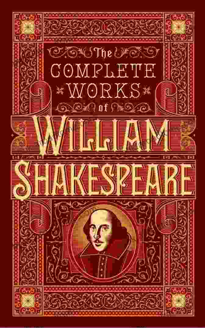 The Complete Works Of William Shakespeare Book Cover The Complete Works Of William Shakespeare