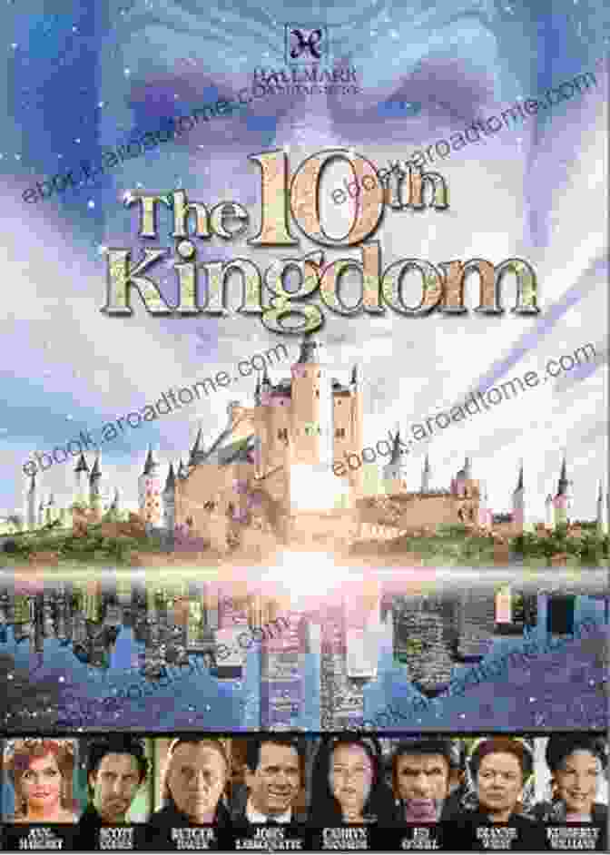 The Ending Of The 10th Kingdom, A Scene Of Triumph And Resolution As Good Prevails Over Evil The 10th Kingdom: Trivia Quiz