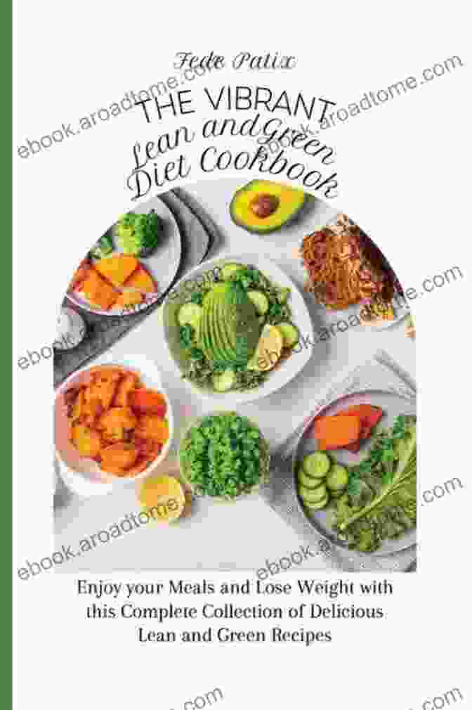 The Lean And Green Diet Book Cover, Featuring A Vibrant Green Background With A Plate Of Lean Protein And Vegetables. Green Cooking: Get Ready To Shed Some Pounds Using The Lean And Green Diet