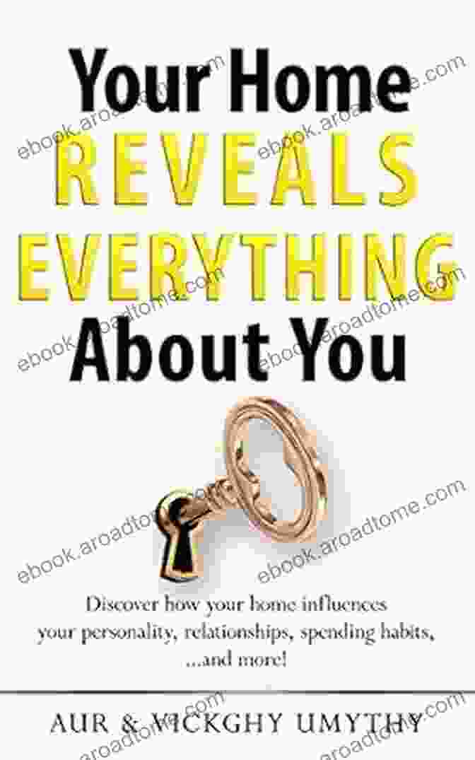 Your Home Reveals Everything About You Book Cover Your Home Reveals Everything About You