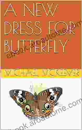 A NEW DRESS FOR BUTTERFLY