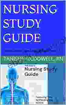 Nursing Study Guide: Improve Nurse Exam Grades And Pass The NCLEX