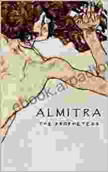 Almitra: The Prophetess (Gradus Ad Parnassum 1)