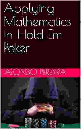 Applying Mathematics In Hold Em Poker