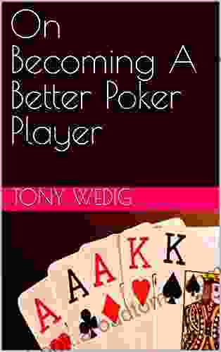 On Becoming A Better Poker Player