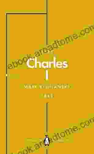 Charles I (Penguin Monarchs): An Abbreviated Life