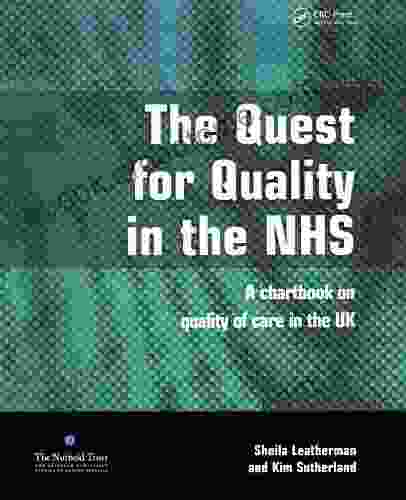 The Quest For Quality In The NHS: A Chartbook On Quality Of Care In The UK