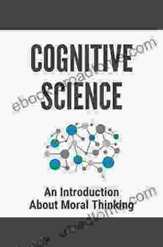 Cognitive Science: An Introduction About Moral Thinking