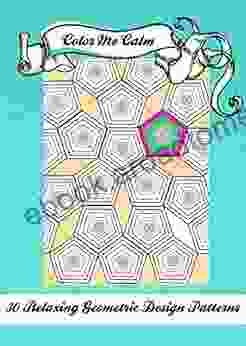 Color Me Calm 30 Geometric Design Patterns Coloring For Adults To Print PDF Download