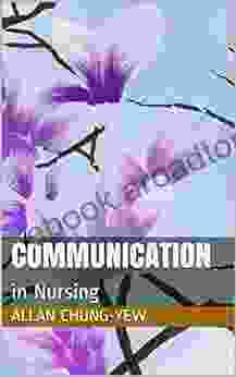 Communication Study Guide: In Nursing (ADC Notes)