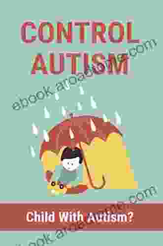 Control Autism: Child With Autism?