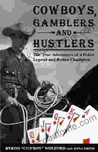 Cowboys Gamblers And Hustlers