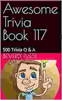 Awesome Trivia 117: 500 Trivia Q A