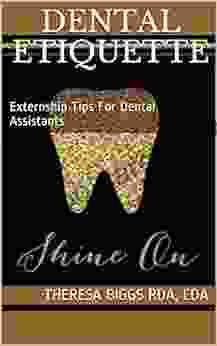 DENTAL ETIQUETTE: Externship Tips For Dental Assistants