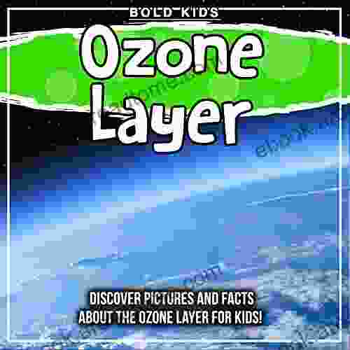 Ozone Layer: Discover Pictures and Facts About The Ozone Layer For Kids