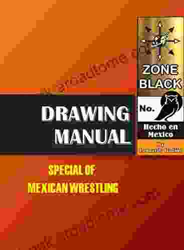 DRAWING MANUAL SPECIAL OF MEXICAN WRESTLING