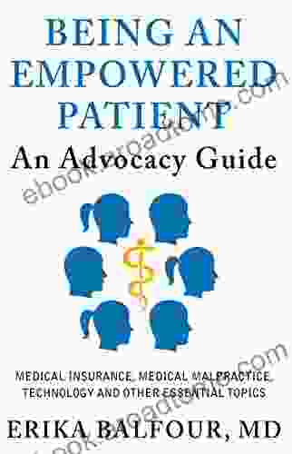 Being An Empowered Patient: An Advocacy Guide