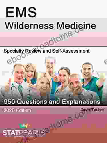 EMS Wilderness Medicine: Specialty Review And Self Assessment