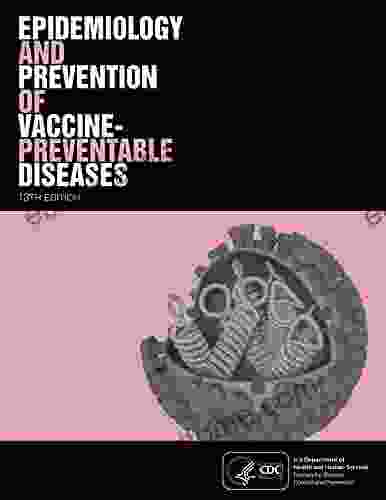 Epidemiology And Prevention Of Vaccine Preventable Diseases 13th Edition: The Pink