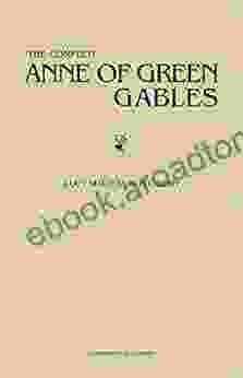 The Complete Anne Of Green Gables Collection