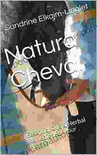 Natura Cheval: Essential Oils Herbal Remedies For your Horses