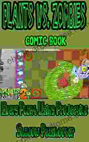 Plant Vs Zombies Game Book: Every Plant Using Projectile Shadow Peashooter Which Is Best Fusion Plant