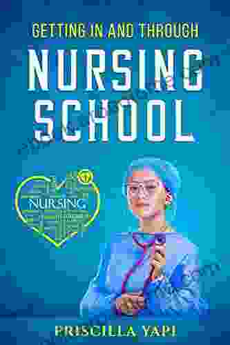 Getting In And Through Nursing School: Tips And Tricks To Passing Nursing School