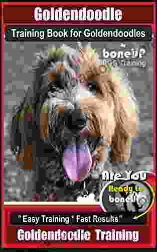 Goldendoodle Training For Goldendoodles By BoneUP DOG Training Are You Ready To Bone Up? Easy Training * Fast Results Goldendoodle Training