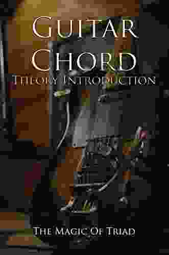 Guitar Chord Theory Introduction: The Magic Of Triad