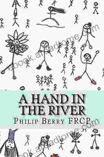 A Hand In The River (Collected Posts From Illusions Of Autonomy Blog 4)