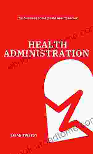 Health Administration : The Business Tools Inside Health Sector (NURSING 4)