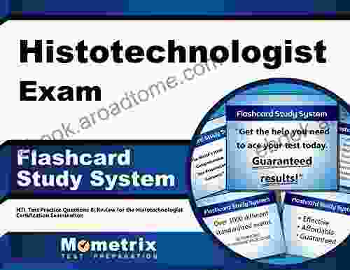 Histotechnologist Exam Flashcard Study System: HTL Test Practice Questions Review for the Histotechnologist Certification Examination