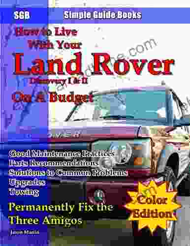 How to Live With Your Land Rover Discovery I II on a Budget