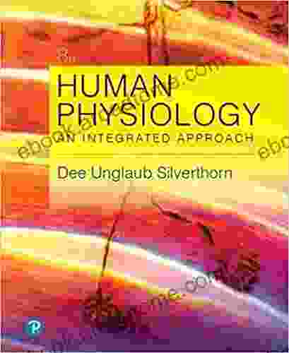 Human Physiology: An Integrated Approach