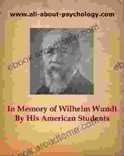 In Memory Of Wilhelm Wundt By His American Students