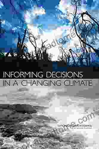 Informing Decisions In A Changing Climate