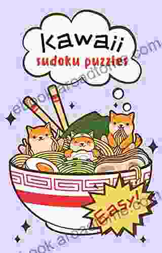 Kawaii Easy Sudoku Puzzles For Beginners: 320 Sudoku Puzzles With Solutions And Cute Kawaii Images For All Ages (kids Adults And Seniors)