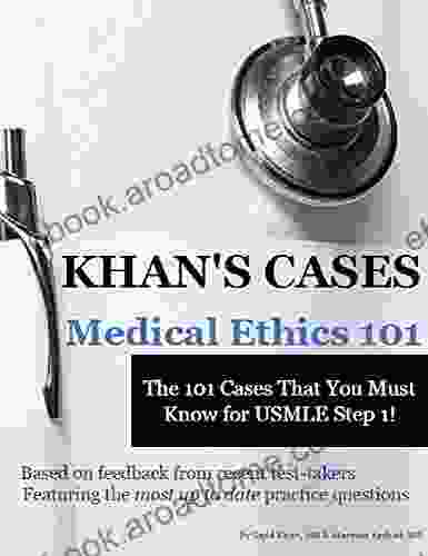 Khan S Cases: Medical Ethics