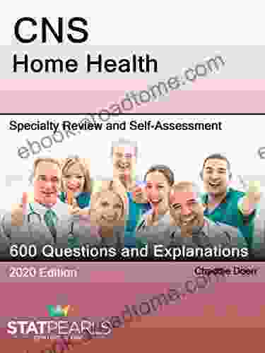 CNS Home Health: Specialty Review and Self Assessment