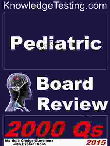 Pediatric Board Review (Board Certification In Pediatrics 1)